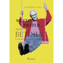 MUITO PRAZER, SOU O BETINHO: A VIDA DO SOCIÓLOGO HERBERT DE SOUZA