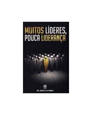 MUITOS LIDERES POUCA LIDERANCA - 1ª