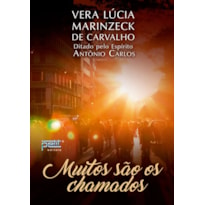 MUITOS SÃO OS CHAMADOS