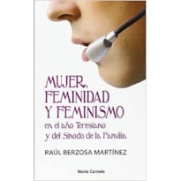 MUJER FEMINIDAD Y FEMINISMO