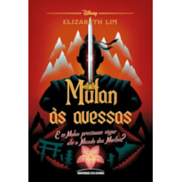 MULAN ÀS AVESSAS: E SE MULAN TIVESSE QUE VIAJAR ATÉ O MUNDO DOS MORTOS?: 7