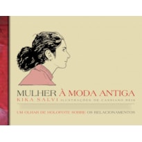 MULHER À MODA ANTIGA