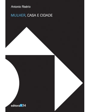 Mulher, casa e cidade
