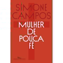 MULHER DE POUCA FÉ