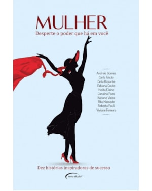 MULHER: DESPERTE O PODER QUE HÁ EM VOCÊ