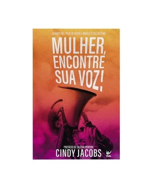 Mulher, encontre sua voz! prefácio de talitha pereira