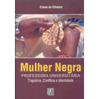 MULHER NEGRA - PROFESSORA UNIVERSITARIA