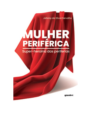 Mulher periférica - super-heroína das periferias