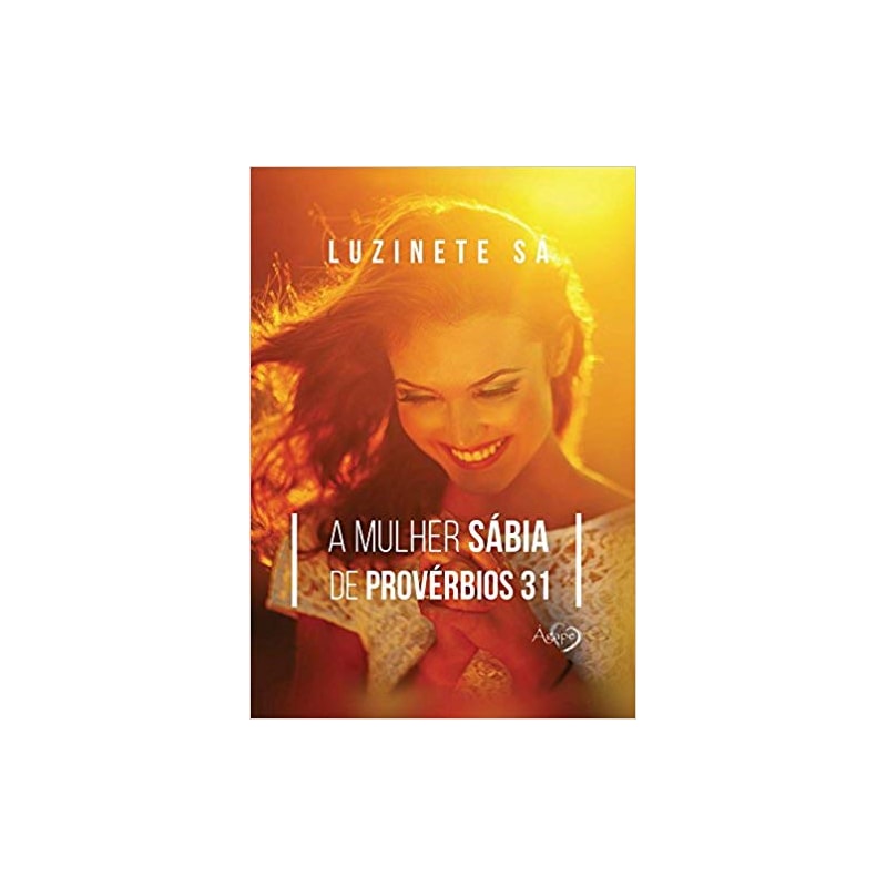 MULHER SABIA DE PROVERBIOS 31,A