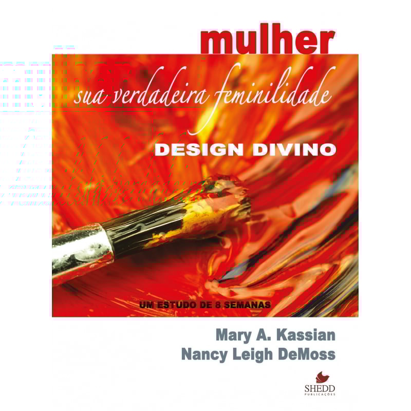 MULHER- SUA VERDADEIRA FEMINILIDADE - DESIGN DIVINO