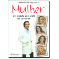 MULHER - UM PROJETO SEM DATA DE VALIDADE - 1