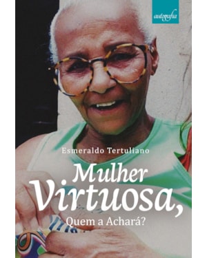 MULHER VIRTUOSA, QUEM A ACHARÁ?