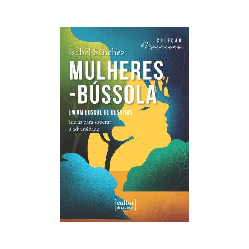 MULHERES-BÚSSOLA - EM UM BOSQUE DE DESAFIOS