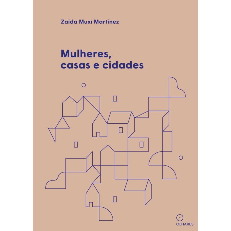 MULHERES, CASAS E CIDADES