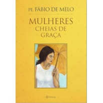 MULHERES CHEIAS DE GRACA
