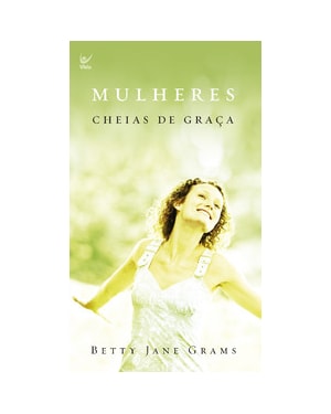 Mulheres cheias de graça