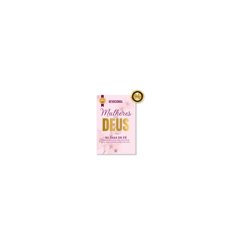 Mulheres com Deus - 365 Dias de Fé - Devocional 2026 - Edição de Luxo Almofadada