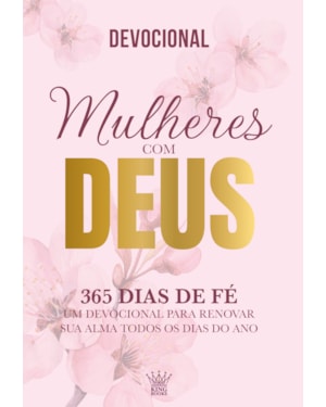 Mulheres com Deus - 365 Dias de Fé - Devocional