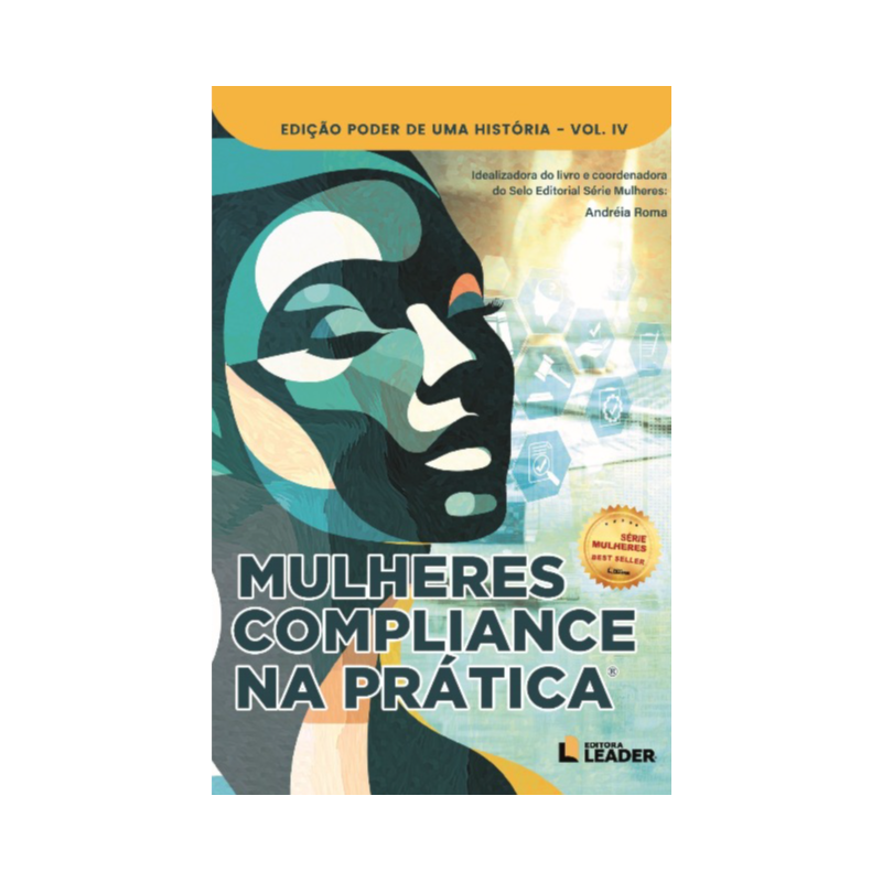 Mulheres Compliance na Prática - Edição Poder de uma História, volume IV