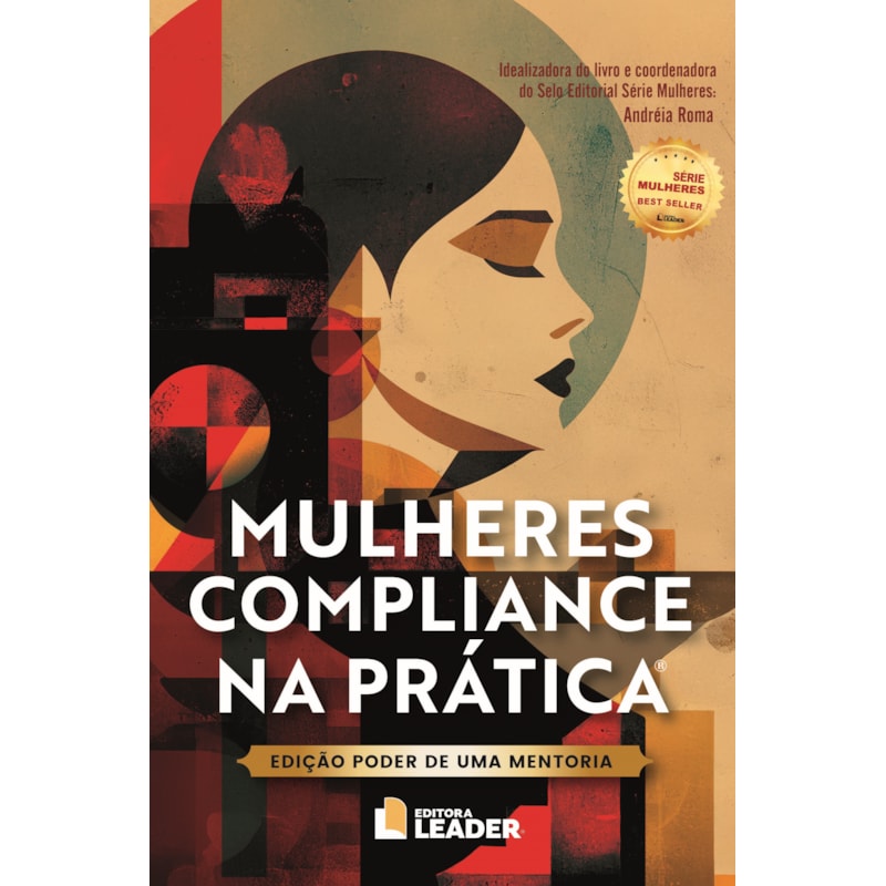 Mulheres Compliance na Prática - Edição poder de uma mentoria, volume I
