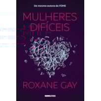 MULHERES DIFÍCEIS
