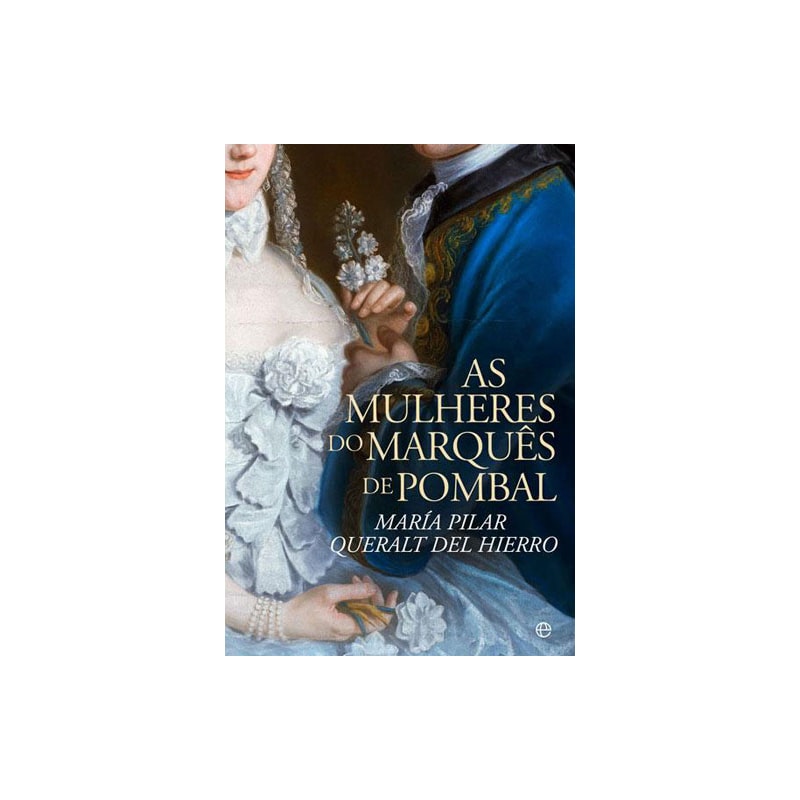 MULHERES DO MARQUÊS DE POMBAL, AS