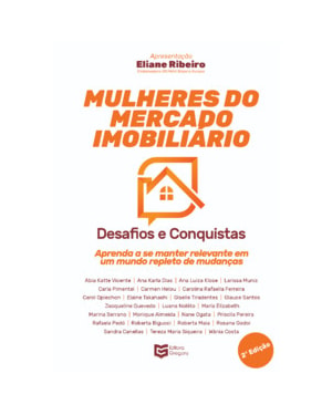 Mulheres do mercado imobiliário: desafios e conquistas