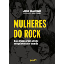 MULHERES DO ROCK: ELAS LEVANTARAM A VOZ E CONQUISTARAM O MUNDO