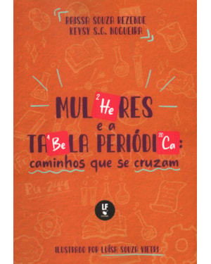 MULHERES E A TABELA PERIÓDICA: CAMINHOS QUE SE CRUZAM