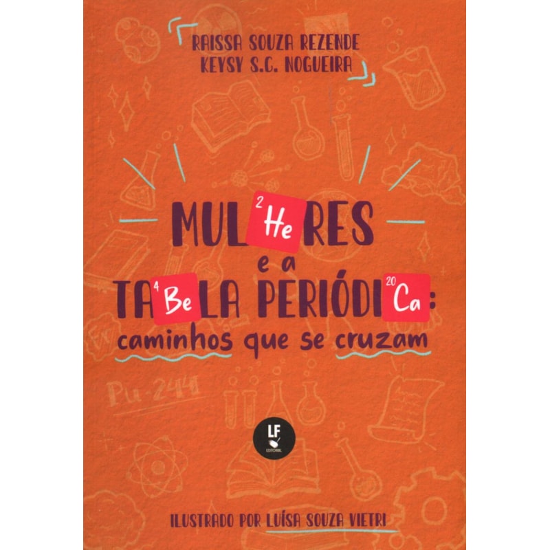 MULHERES E A TABELA PERIÓDICA: CAMINHOS QUE SE CRUZAM