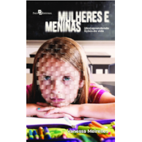 Mulheres e meninas: (des) aprendendo lições de vida
