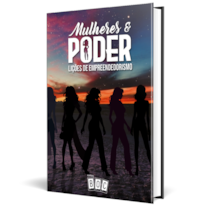 Mulheres & Poder: Lições de Empreendedorismo