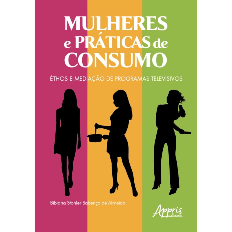 MULHERES E PRÁTICAS DE CONSUMO: ÉTHOS E MEDIAÇÃO DE PROGRAMAS TELEVISIVOS
