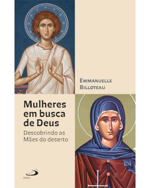 Mulheres em Busca de Deus: Descobrindo as Mães do Deserto