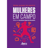 MULHERES EM CAMPO: GÊNERO NO JORNALISMO ESPORTIVO BRASILEIRO