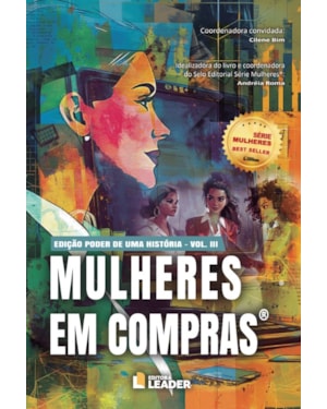 Mulheres em Compras: Edição Poder de uma História