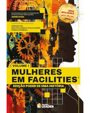 Mulheres em facilities: Edição poder de uma história