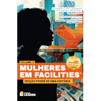 Mulheres em Facilities: Edição Poder de uma História