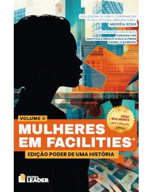 Mulheres em Facilities: Edição Poder de uma História