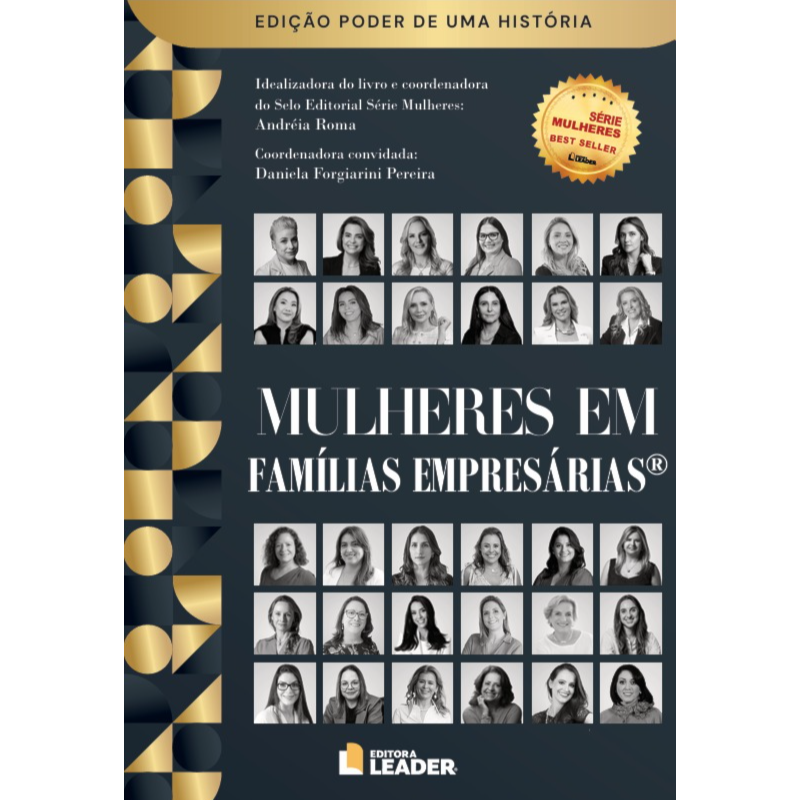 Mulheres em Famílias Empresárias - Edição poder de uma história, volume I