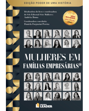 Mulheres em Famílias Empresárias - Edição poder de uma história, volume I