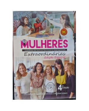 Mulheres extraordinárias 4: Coletânea de autoras nacionais e internacionais