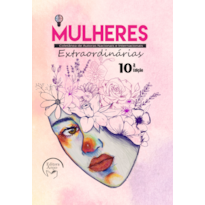 Mulheres extraordinárias: Coletânea de autoras nacionais e internacionais