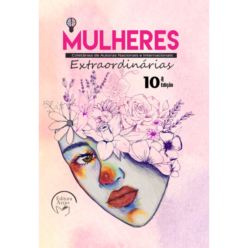 Mulheres extraordinárias: Coletânea de autoras nacionais e internacionais