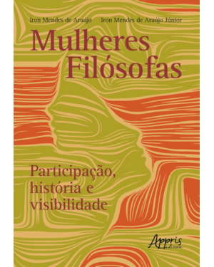 MULHERES FILOSÓFAS: PARTICIPAÇÃO, HISTÓRIA E VISIBILIDADE