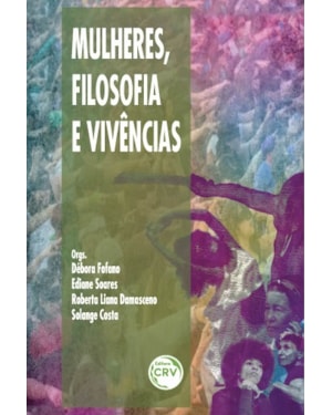 MULHERES, FILOSOFIA E VIVÊNCIAS