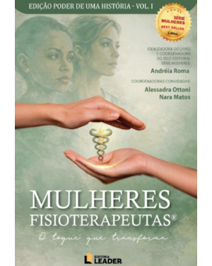 Mulheres Fisioterapeutas: Edição Poder de uma História