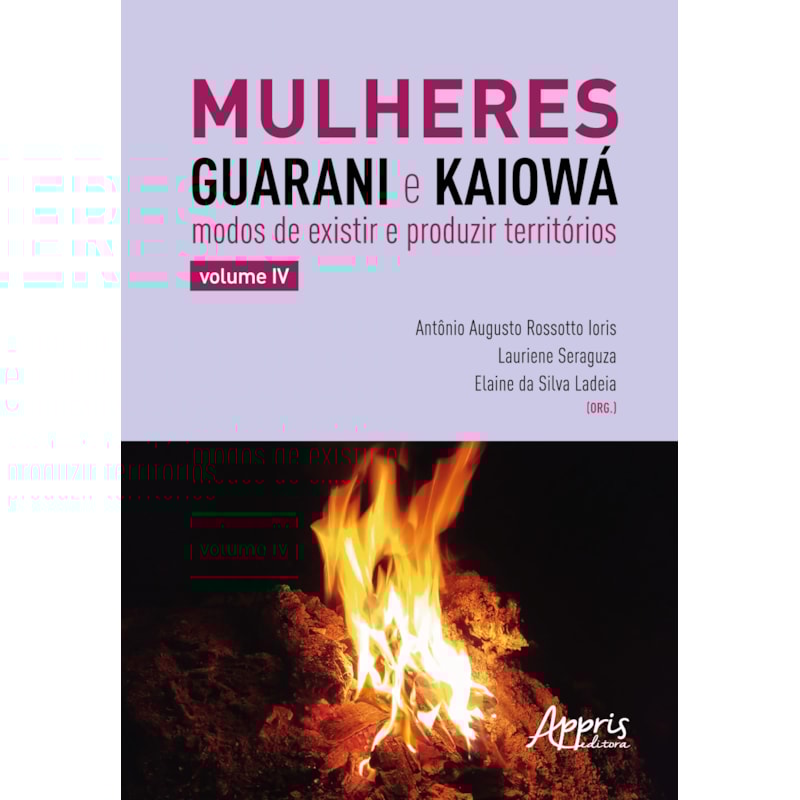 MULHERES GUARANI E KAIOWÁ: MODOS DE EXISTIR E PRODUZIR TERRITÓRIOS