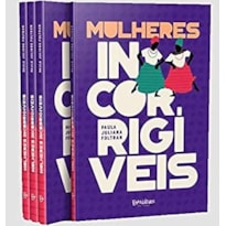 MULHERES INCORRIGÍVEIS