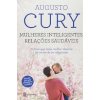 MULHERES INTELIGENTES, RELAÇÕES SAUDÁVEIS: 2ª EDIÇÃO